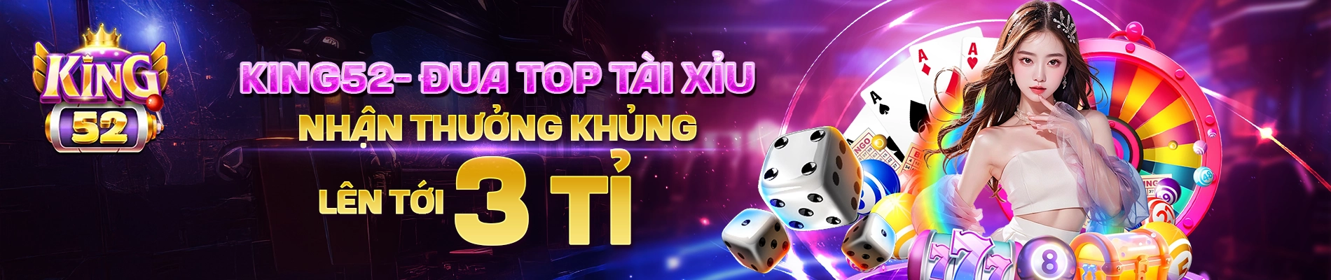 King52 - Đua top nhận thưởng
