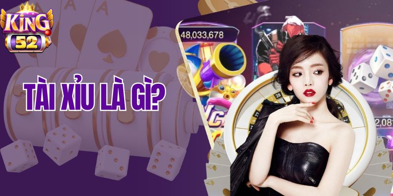 Khái niệm tài xỉu là gì?